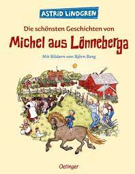 Maybe you would like to learn more about one of these? Die Schonsten Geschichten Von Michel Aus Lonneberga Von Astrid Lindgren Buch Thalia