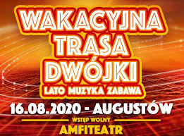 Zobacz najciekawsze publikacje na temat: Wakacyjna Trasa Dwojki W Augustowie 16 Sierpnia W Amfiteatrze Nad Neckiem Zaroi Sie Od Gwiazd Zobacz Kto Wystapi Augustow Nasze Miasto