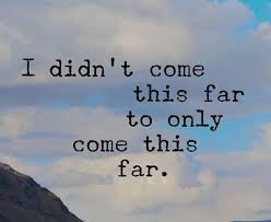 Motivational Quotes You Didn T Come This Far To Only Come This Far Wallpaper What S Inside You In 2020 Instagram Picture Quotes Inspirational Quotes Picture Quotes