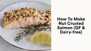 100% natural and made with 3 simple ingredients: Easy Nut Crusted Salmon With Nuts Of Your Choice