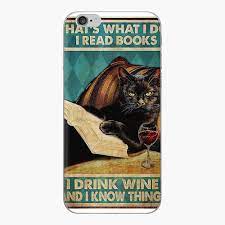 Black Cat That's Was I Do I Read Book I Drink Wine And I Know Things