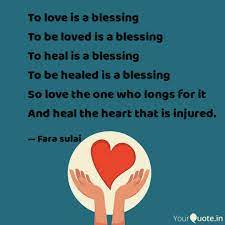 His skool life, love life (omg, such a crak up) and… To Love Is A Blessing To Quotes Writings By Fara Sulai Yourquote
