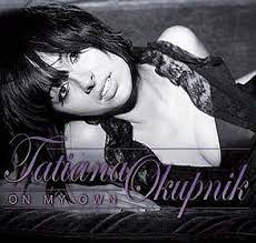 She has collaborated with musicians such. On My Own Tatiana Okupnik Album Wikipedia