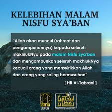 Bukan khusus di pertengahan bulan sya'ban. Isma Jepun Kelebihan Malam Nisfu Sya Ban Facebook