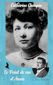Amazon.com: Le Point de vue d'Annie.: La mal-aimée d'Apollinaire (Les muses  des grands artistes) (French Edition) eBook : Choupin, Catherine: Kindle  Store