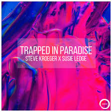 Trapped In Paradise - song and lyrics by Steve Kroeger, Susie Ledge |  Spotify
