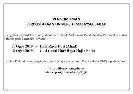 Promotion valid until 12 august 2019. Penutupan Perkhidmatan Perpustakaan Sempena Cuti Hari Raya Haji 2019