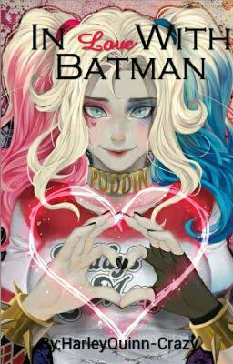 Batman x Harley Quinn - Nebulae - Wattpad