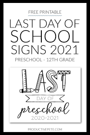 If you like to color in september, you find here september in different shapes. Free Printable Last Day Of School Signs For All Grades Productive Pete