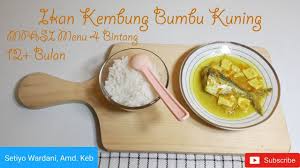 3 resep olahan ikan kembung yang lezat. Cara Membuat Mpasi Menu 4 Bintang Untuk 12 Bulan Keatas Ikan Kembung Bumbu Kuning Youtube
