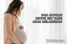 Dia telah menjadi anak yang tumbuh sehat dan kuat, semoga hatinya sekuat fisiknya. Doa Katolik Untuk Ibu Wanita Yang Akan Melahirkan Yukristen