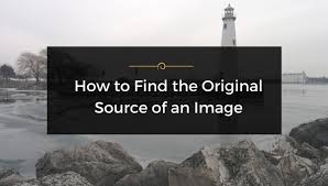 How do you find an image? How To Find The Original Source Of An Image Lireo Designs
