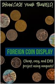 Posted on september 14, 2015 by houstondiy. Display Foreign Coins In A Simple Shadowbox To Showcase Your Travels