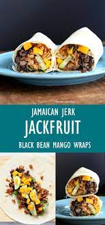 Jamaican Jerk Jackfruit Caribbean Black Bean Mango Wraps Vegan Richa Recipe Vegetarian Vegan Recipes Vegan Dishes Caribbean Recipes