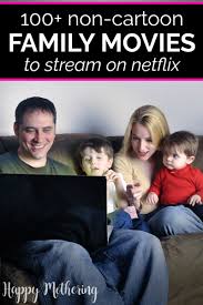 If you can't find a family movie to watch on netflix, you may be able to find something new to watch on hulu, starz, curiosity stream, disney+ or prime video. Best Non Animated Family Movies On Netflix Happy Mothering