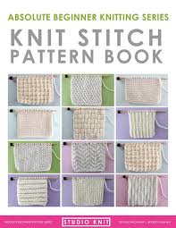 Cultivating a knitting book library is the best way to maintain a wealth of knitting knowledge at your fingertips. Find New Knit Stitch Patterns And Videos By Studio Knit For Beginning Knitters Studioknit Knitstitchpattern Knit Stitch Patterns Stitch Patterns Knit Stitch