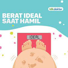 7 bulanan tak bertemu ibu. Berat Badan Ideal Saat Hamil Ini Cara Menghitungnya