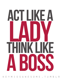 Quotes About Like A Boss 57 Quotes