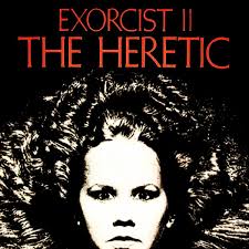 Exorcist II: The Heretic (1977) I know 2 things pretty well: first,  Morricone's theme. Two, the trailer. That and the fact everyone says “Don't  watch it, it SUCKS.” So that's three things.