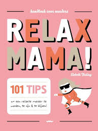 Relax Mama Standaard Boekhandel Relax Mama Boeken