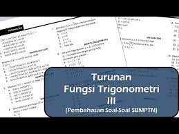 Materi lanjutan dari turunan fungsi aljabar adalah turunan fungsi trigonometri. Matematika Peminatan Kelas 12 Turunan Fungsi Trigonometri 3 Pembahasan Soal Sbmptn Youtube