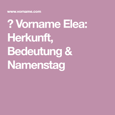 Vorname Elea Herkunft Bedeutung Namenstag Namenstag Vornamen Bedeutung Vorname Les filles de caleb (1990) режиссер: