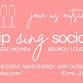 OUTSIDE Sip Sing Social 6/7!