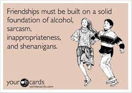 Quotes About Alcohol And Friends 29 Quotes