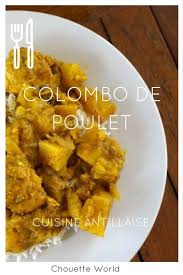 Le Colombo De Poulet De Gisele Blog Voyage Chouette World Recette Colombo Poulet Cuisine Antillaise Plat Creole
