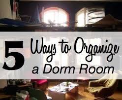 Ways To Keep A Dorm Room Organized College Www Tutorbuddies Com University College Campus Researc Dorm Room Organization College Room College Organization