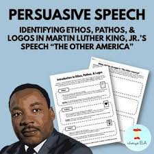 Persuasive Speech Identifying Ethos Pathos And Logos In Martin Luther King Jr S Speec Language Arts Lesson Plans Ethos Pathos Logos I Have A Dream Speech