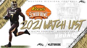 University of south alabama, hancock whitney stadiumtelevision. Eskridge Selected To 2021 Reese S Senior Bowl Top 250 Western Michigan University Athletics