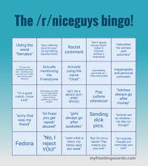 Find the newest incel bingo meme. I Made A Bingo Card For You Niceguys