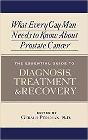 These symptoms include burning or pain during urination, loss of bladder control, painful ejaculation, and swelling in legs or pelvic area. What Every Gay Man Needs To Know About Prostate Cancer Perlman Ph D Gerald 9781936833054 Amazon Com Books