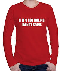 If Its Not Boeing Im Not Going Humor Fun Womens Long Sleve Shirt Top
