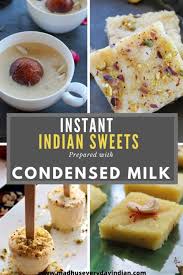 Quick And Easy Indian Sweets With Condenesed Milk Sweetened Condensed Milk Recipes Indian Dessert Recipes Indian Sweets