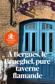A Bergues Le Brueghel Pure Taverne Flamande Taverne Bonne Biere Bergues France