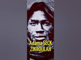 ZIKROULAH MADAL ADAMA SECK