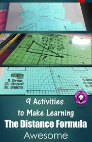 9 Ways To Make Teaching The Distance Formula Awesome Distance Formula Geometry Activities Teaching Geometry
