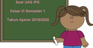 Soal Uas Ips Kelas 6 Semester 1 Ktsp Tahun Ajaran 2019 2020 Juragan Les