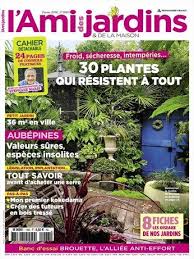 Fevrier 2016 L Ami Des Jardins Numero 1063 Secheresse Magazine