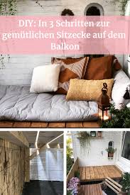 Diy Anleitung In 3 Schritten Zur Traumhaften Sitzecke Auf Dem Balkon Von Le Lolie Sitzecke Haus Deko Zuhause Diy