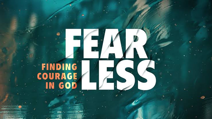 Fearless: Finding Courage In God – Church Sermon Series Ideas
