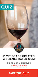 2 Mit Grads Built An Algorithm To Recommend Unique Wines Take The Quiz It Has Questions Like What S Your Favorite Choc Bright Cellars Wine Club Monthly Wine