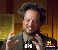 A way of describing cultural information being shared. Vpn Ancient Aliens Crazy History Channel Guy Make A Meme