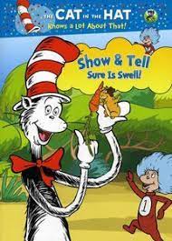 The Cat In The Hat Knows A Lot About That Show Tell Sure Is Swell On Ncircle Entertainment Show And Tell Childhood Shows Animated Cartoons
