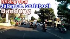 Jalan Setiabudi Bandung ~ Driving Tour - YouTube