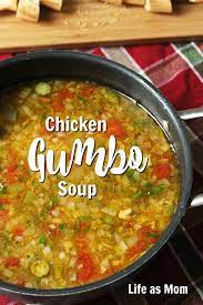 Chicken Gumbo Soup Better Than The Can Good Cheap Eats Recipe Chicken Gumbo Chicken Gumbo Soup Gumbo Soup