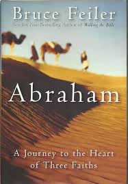 Abraham: A Journey to the Heart of Three Faiths: Feiler, Bruce:  9780380977765: Amazon.com: Books