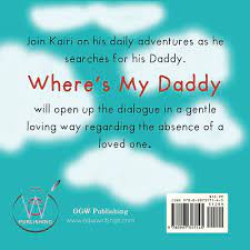 Where's My Daddy: Kamara, Kimberly, Washington, Jamie: 9780997317145:  Amazon.com: Books